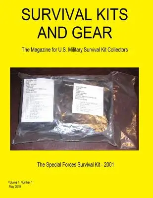 Survival Kits and Gear: The Magazine for U.S. Military Survival Kit Collectors (Volumul 1 Numărul 1) - Survival Kits and Gear: The Magazine for U.S. Military Survival Kit Collectors (Volume 1 Number 1)