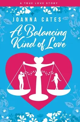 Un tip de iubire echilibrat - A Balancing Kind of Love