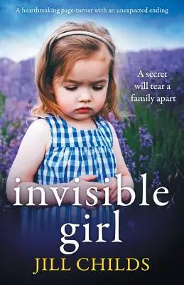 Fata invizibilă: O carte sfâșietoare cu un final neașteptat - Invisible Girl: A heartbreaking page turner with an unexpected ending