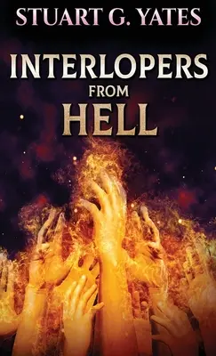Interlopi din Iad - Interlopers From Hell