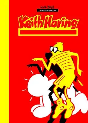 Jaloane ale artei: Keith Haring: Next Stop Art - Milestones of Art: Keith Haring: Next Stop Art
