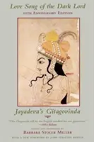Cântecul de dragoste al Domnului Întunericului: Gitagovinda lui Jayadeva - Love Song of the Dark Lord: Jayadeva's Gitagovinda