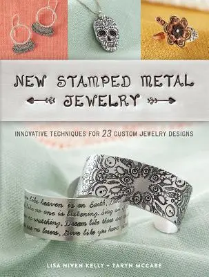 New Stamped Metal Jewelry: Tehnici inovatoare pentru 23 de modele de bijuterii personalizate - New Stamped Metal Jewelry: Innovative Techniques for 23 Custom Jewelry Designs