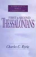 Primul și al doilea Tesaloniceni- Comentariu biblic pentru fiecare om - First & Second Thessalonians- Everyman's Bible Commentary