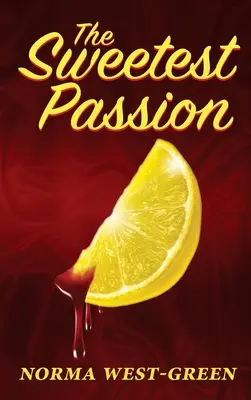 Cea mai dulce pasiune - The Sweetest Passion