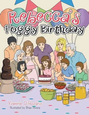 Ziua de naștere cețoasă a Rebeccăi - Rebecca's Foggy Birthday