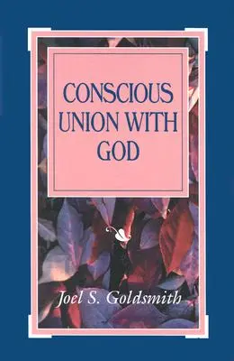 Uniunea conștientă cu Dumnezeu - Conscious Union with God