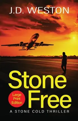 Stone Free: Un thriller polițist britanic de acțiune - Stone Free: A British Action Crime Thriller