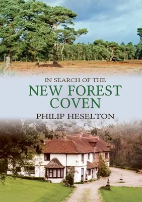 În căutarea Coven-ului din New Forest - In Search of the New Forest Coven