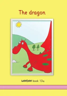 Dragonul Weebee Cartea 13a - The dragon weebee Book 13a