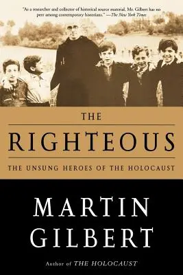 The Righteous: Eroii necunoscuți ai Holocaustului - The Righteous: The Unsung Heroes of the Holocaust