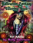 Halloween Fantasy Carte de colorat pentru adulți: Featuring 26 Halloween Illustrations, Witches, Vampires, Autumn Fairies, and More! - Halloween Fantasy Coloring Book For Adults: Featuring 26 Halloween Illustrations, Witches, Vampires, Autumn Fairies, and More!