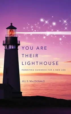 Tu ești farul lor: Parenting Guidance for a New Age - You Are Their Lighthouse: Parenting Guidance for a New Age