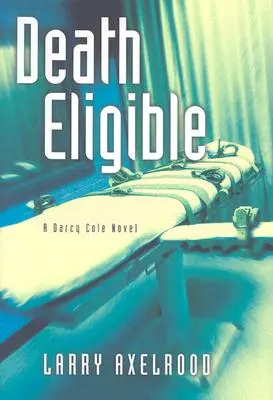 Death Eligible: Un roman Darcy Cole - Death Eligible: A Darcy Cole Novel