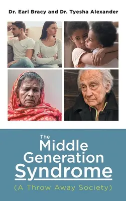 Sindromul generației de mijloc: (O societate de aruncat) - The Middle Generation Syndrome: (A Throw Away Society)