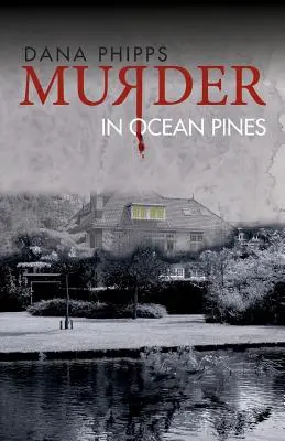 Crimă în Ocean Pines - Murder in Ocean Pines