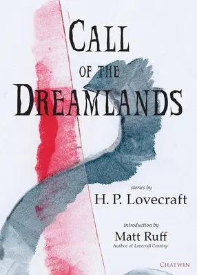Call of the Dreamlands: Povestiri de H.P. Lovecraft - Call of the Dreamlands: Stories by H.P. Lovecraft