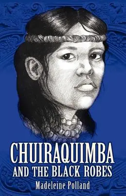 Chuiraquimba și robele negre - Chuiraquimba and Black Robes