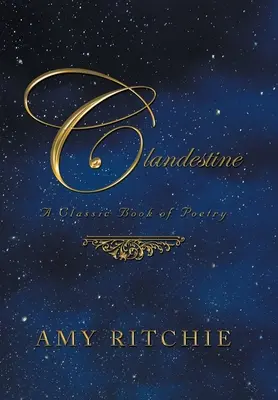 Clandestin: O carte clasică de poezie - Clandestine: A Classic Book of Poetry