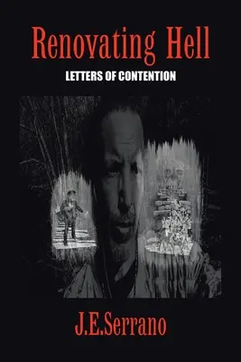 Renovarea iadului: Scrisori de dispută - Renovating Hell: Letters Of Contention