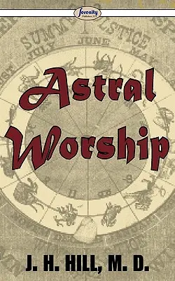 Adorație astrală - Astral Worship