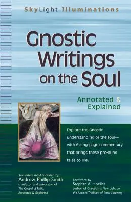 Scrieri gnostice despre suflet: adnotate și explicate - Gnostic Writings on the Soul: Annotated & Explained