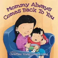 Mami se întoarce întotdeauna la tine - Mommy Always Comes Back to You