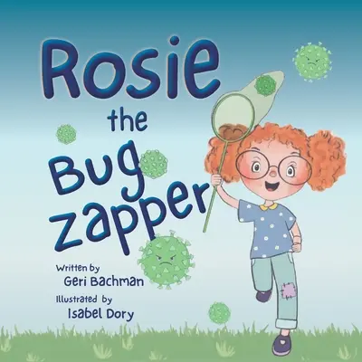 Rosie zapperul de insecte - Rosie the Bug Zapper