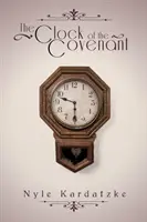 Ceasul legământului (The Clock of the Covenant) - The Clock of the Covenant