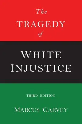 Tragedia nedreptății albilor - The Tragedy of White Injustice