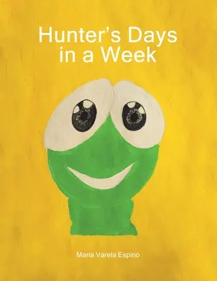 Zilele vânătorului într-o săptămână (Hunter's Days in a Week) - Hunter's Days in a Week