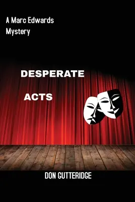 Acte disperate - Desperate Acts