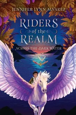 Călăreții tărâmului #1: Peste apa întunecată - Riders of the Realm #1: Across the Dark Water