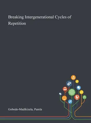 Ruperea ciclurilor de repetare între generații - Breaking Intergenerational Cycles of Repetition