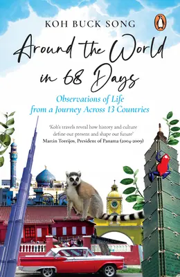 În jurul lumii în 68 de zile: Observații de viață dintr-o călătorie prin 13 țări - Around the World in 68 Days: Observations of Life from a Journey Across 13 Countries
