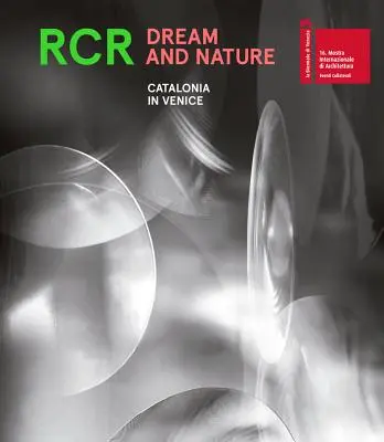 Rcr Vis și natură: Catalonia în Veneția - Rcr Dream and Nature: Catalonia in Venice