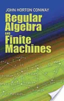Algebra regulată și mașinile finite - Regular Algebra and Finite Machines