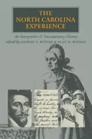 Experiența Carolinei de Nord: O istorie interpretativă și documentară - The North Carolina Experience: An Interpretive and Documentary History