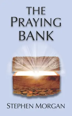 Banca rugătoare - The Praying Bank