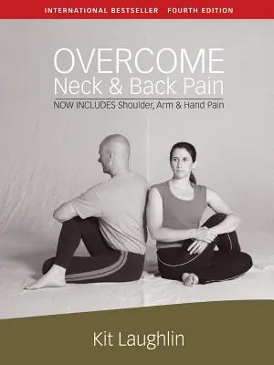 Învingeți durerile de gât și de spate, ediția a 4-a - Overcome neck & back pain, 4th edition