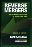 Fuziuni inverse: Și alte alternative la IPO-urile tradiționale - Reverse Mergers: And Other Alternatives to Traditional IPOs