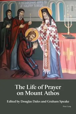 Viața de rugăciune pe Muntele Athos - The Life of Prayer on Mount Athos