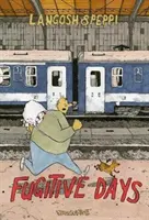 Langosh și Peppi: Zile fugitive - Langosh and Peppi: Fugitive Days