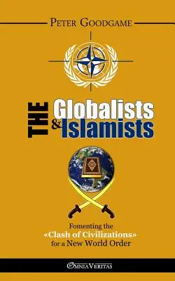Globaliștii și islamiștii - The Globalists and the Islamists