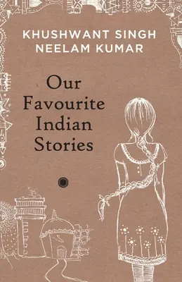 Poveștile noastre indiene preferate - Our Favourite Indian Stories
