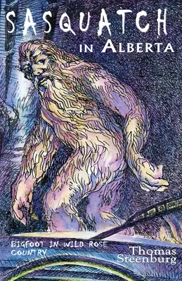 Sasquatch în Alberta - Sasquatch in Alberta