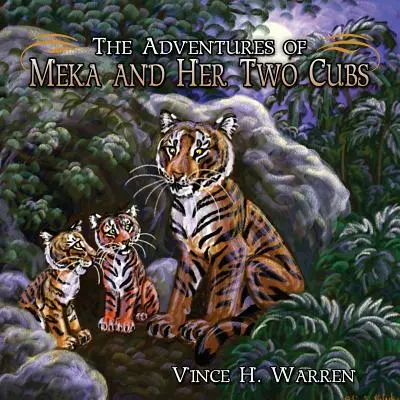 Aventurile lui Meka și ale celor doi pui ai ei - The Adventures of Meka and Her Two Cubs