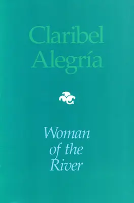 Femeia de pe râu: Ediție bilingvă - Woman Of The River: Bilingual edition