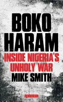 Boko Haram: Războiul nefericit din interiorul Nigeriei - Boko Haram: Inside Nigeria's Unholy War