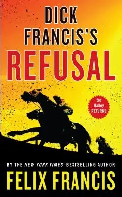 Refuzul lui Dick Francis - Dick Francis's Refusal